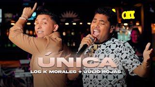 Única, Los K Morales. Kanner Morales ft. Julio Rojas.