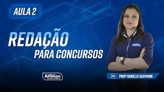 REDAÇÃO PARA CONCURSOS 2023 - AULA 2/3 - AlfaCon