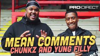 Chunkz & Yung Filly react to your mean comments