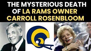 Was the LA Rams owner murdered for fixing NFL games? | Carroll Rosenbloom’s mystery death (1979)