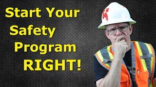 A Best Practice Approach To Starting A Safety Program! Jump Start Your Program!