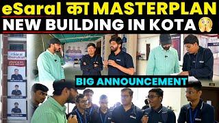 eSaral New Building in Kota | New Campus Announcement | Review for JEE & NEET & Admission Details