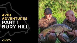 Avid Carp Fishing TV! | Avid Adventures | Vol.01 | Bury Hill