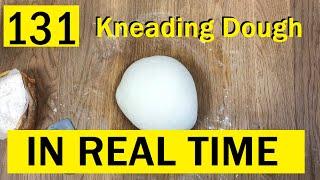 131: Kneading Bread Dough in REAL TIME - Bake with Jack