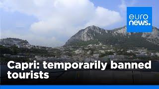 Italian island of Capri bans tourists due to water crisis | euronews 