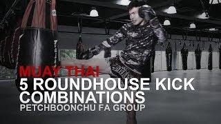 Muay Thai: 5 Roundhouse Kick Combinations | Evolve University