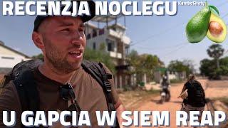 Wiecznie Wolni & Po pas pieprz | RECENZJA NOCLEGU U GAPCIA W SIEM REAP #polacywkambodzy #siemreap