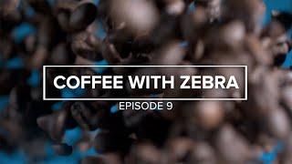 Coffee with Zebra | Episode 9 - QodeNext | Transforming Business Operations | Zebra