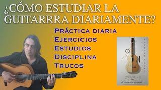 ¿Cómo ESTUDIAR la GUITARRA diariamente?  ‍️