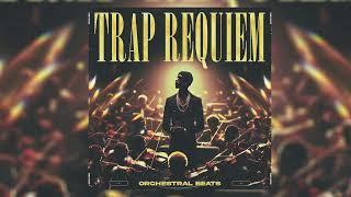 [ROYALTY-FREE] Trap Requiem - Orchestral Loop Kit Inspired by NF, Southside, Lil Baby