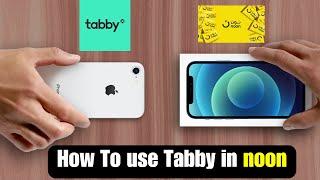 How To USE Tabby in noon UAE  | How tabby works in noon