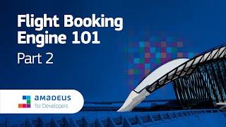 Flight Booking Engines Explained | Encode Decode IATA codes with APIs | Amadeus Self-Service APIs