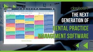 Dentech Practice Management Software - Dental Practice Management, Simplified