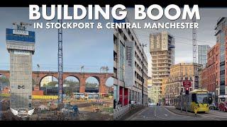 BUILDING BOOM 2022 | New construction in central Manchester & Stockport.