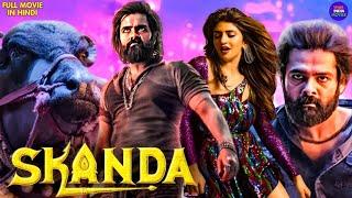 Ram Pothineni's - SKANDA | New Released South Indian Hindi Dubbed Movie 2024 | Sreeleela