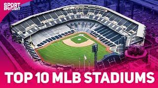 Top 10 MLB Stadiums