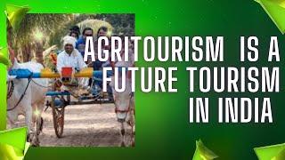 Agritourism is the Future of Tourism in India | #Unique Farm Experience#discover Agri Facts! Krishi