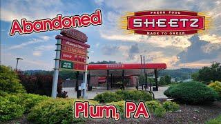 Abandoned Sheetz - Plum, PA