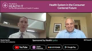 Being a Health System in the Consumer Centered Future | This Week in Health IT