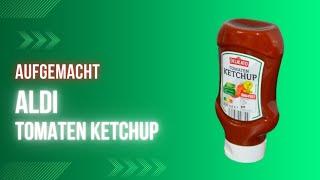 Aufgetragen: Aldi Delikato Tomaten Ketchup 2024