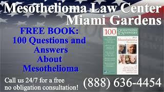Miami Gardens, FL - Mesothelioma & Asbestos - Lawyer | Attorney | Lawsuit - (Lung Cancer)