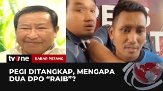 Pegi Ditangkap, Mengapa Dua Buron "Raib" | Kabar Petang tvOne