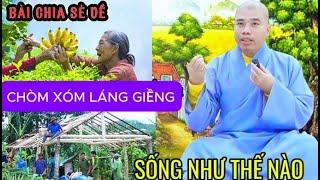BÀI CHIA SẺ VỀ CHÒM SỚM LÁNG GIỀNG SỐNG NHƯ THẾ NÀO #cusinhuanduc