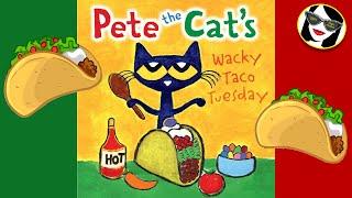 Pete the Cat's Wacky Taco Tuesday | READ ALOUD |Bonus story at end!