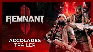 Remnant 2 | Accolades Trailer