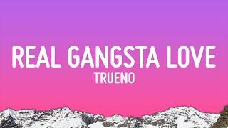Trueno - REAL GANGSTA LOVE (Letra/Lyrics)