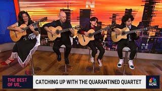 NBC Stay Tuned NOW - Interview With Quarantined Quartet