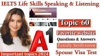 IELTS A1 Life Skills Speaking|| Important Topic|| New Topic 2024|| IELTS UKVI Spouse Visa|| Topic 60