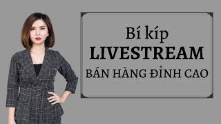 Cuối cùng thì bạn cũng đã livestream bán hàng 1 cách dễ dàng