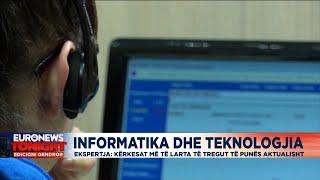 Informatika dhe teknologjia, ekspertja: Kërkesat më të larta të tregut të punës aktualisht