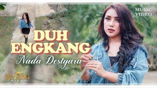 DUH ENGKANG - Nada Destyara (Official Music Video)