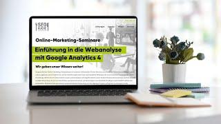 Online-Marketing-Seminare | Einführung in die Webanalyse mit Google Analytics 4