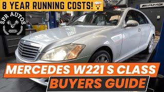 Mercedes S class W221, HONEST BUYERS GUIDE, 8 YEAR RUNNING COSTS! CHEAP LUXURY..WATCH TILL THE END!