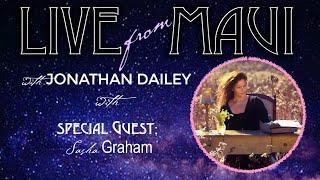 Live From Maui w/ Jonathan Dailey and Special Guest Sasha Graham