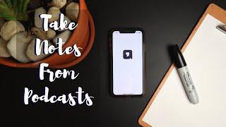 How to Take Notes from a Podcast | Airr App Review