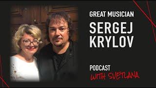 SERGEJ KRYLOV - GREAT MUSICIAN / SWITZERLAND 