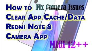 How to Clear Cache and Clear Data on Redmi Note 8 Camera App