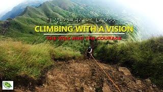 Climbing With A Vision - Blind Man Hiking in the Philippines