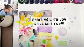 Painting With Joy - Still Life