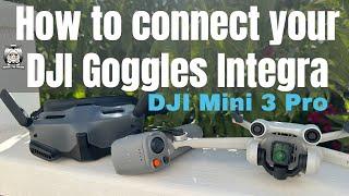 How to tutorial DJI Mini 3 connect your DJI Goggles Integra #shaunthedrone