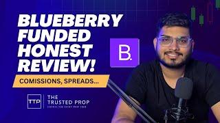 Best Broker Backed Prop Firm? - Blueberry Funded Review!