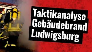 Taktikanalyse Wohnhausbrand Ludwigsburg