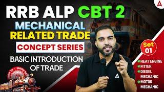 RRB ALP 2024 | ALP CBT 2 Mechanical Trade | Basic Introduction of Trade | By RK Sir