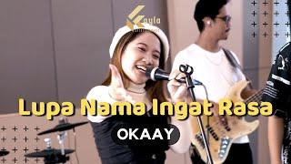 LUPA NAMA INGAT RASA - OKAAY (LIVE COVER KAYLA ENTERTAINMENT)