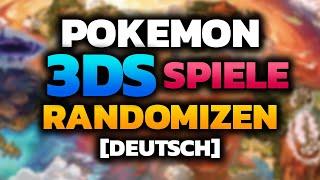 Pokémon 3DS Spiele Ohne Homebrew Randomizen - Deutsch