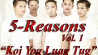 Koj yog luag tus... by 5 Reasons